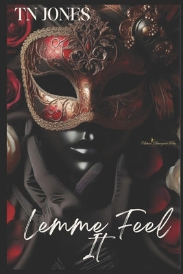 Lemme Feel It by Jones, Tn
