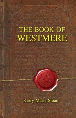 The Book of Westemere by Sloan, Kery Marie