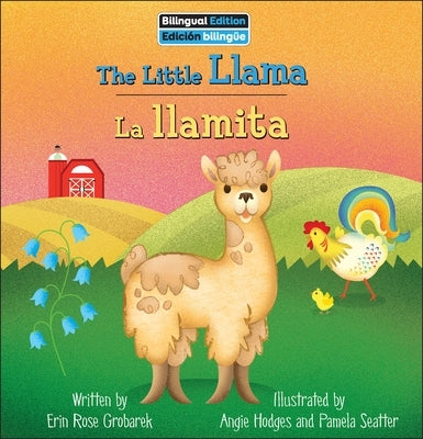 The Little Llama / La Llamita by Grobarek, Erin Rose
