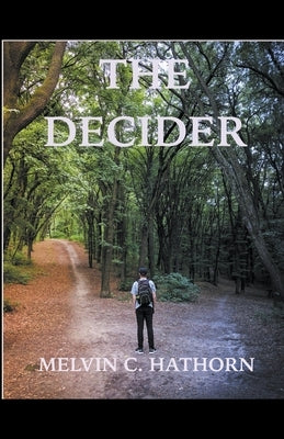 The Decider by Hathorn, Melvin C.