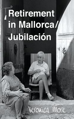 Retirement in Mallorca / Jubilacion by More, Veronica