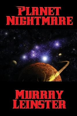 Planet Nightmare by Leinster, Murray