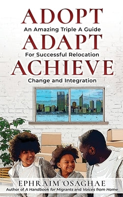Adopt Adapt Achieve by Osaghae, Ephraim
