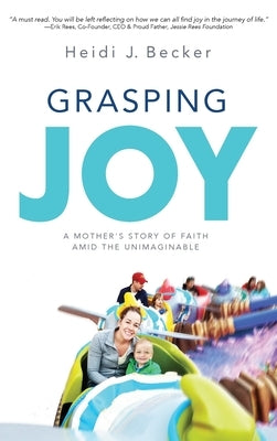 Grasping Joy by Becker, Heidi J.