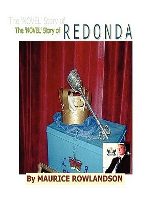 The 'Novel' Story of Redonda by Rowlandson, Maurice L.