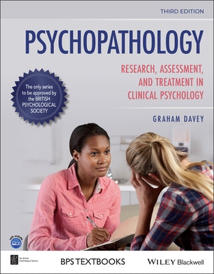 Psychopathology: Research, Assessment and Treatment in Clinical Psychology by Davey, Graham C.