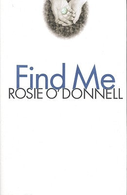 Find Me by O'Donnell, Rosie