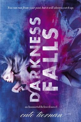 Darkness Falls by Tiernan, Cate