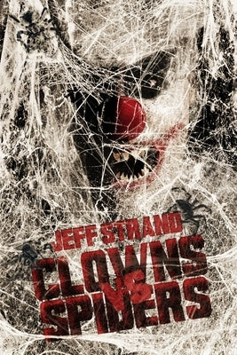 Clowns Vs. Spiders by Strand, Jeff