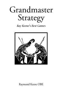 Grandmaster Strategy by Keene, Raymond