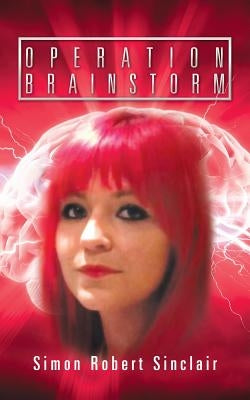 Operation Brainstorm by Sinclair, Simon Robert