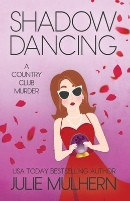 Shadow Dancing by Mulhern, Julie