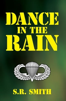 Dance in the Rain by Smith, S. R.