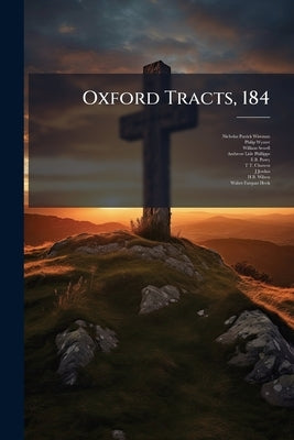 Oxford Tracts, 184 by Wiseman, Nicholas Patrick