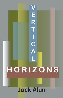 Vertical Horizons by Alun, Jack