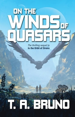 On the Winds of Quasars by Bruno, T. A.