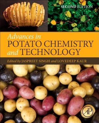 Advances in Potato Chemistry and Technology by Singh, Jaspreet