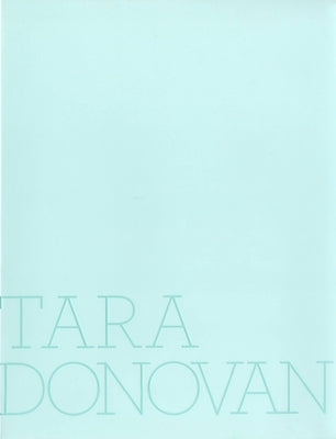 Tara Donovan by Donovan, Tara