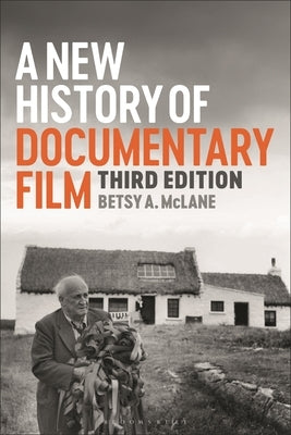 A New History of Documentary Film by McLane, Betsy A.