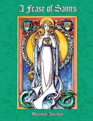 A Feast of Saints Coloring Book by Alderman, Matthew