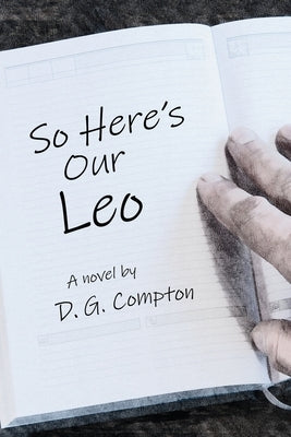 So Here's Our Leo by Compton, D. G.