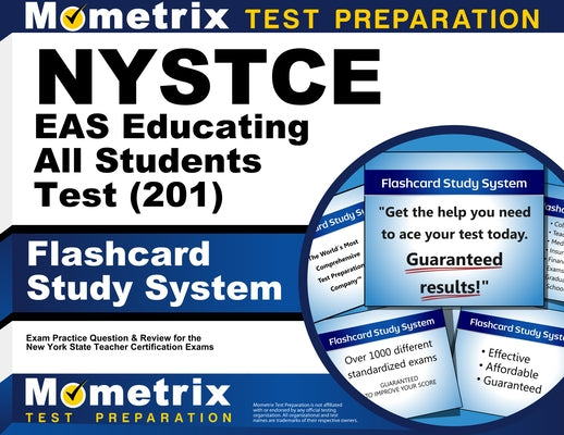 NYSTCE Eas Educating All Students Test (201) Flashcard Study System: NYSTCE Exam Practice Questions & Review for the New York State Teacher Certificat by Mometrix New York Teacher Certification