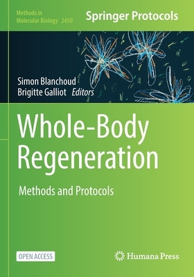 Whole-Body Regeneration: Methods and Protocols by Blanchoud, Simon