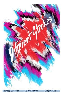Different Strokes: Stories from Asia and Africa by Mattaparthi, Madhu Kalyan