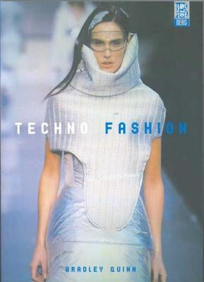 Techno Fashion by Quinn, Bradley