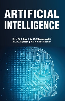 Artificial Intelligence by Dr L. M. Nithya, Dr M. Udhayamoorthi Mr
