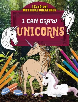 I Can Draw Unicorns by Yates, Jane