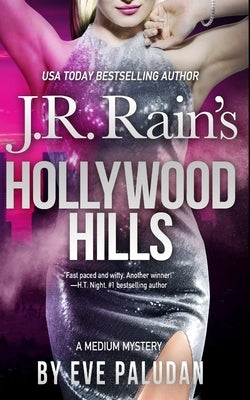 Hollywood Hills by Rain, J. R.