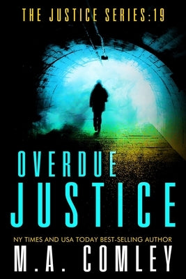 Overdue Justice by Comley, M. A.