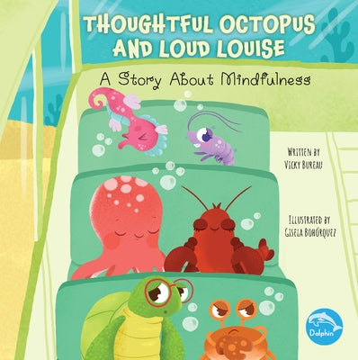 Thoughtful Octopus and Loud Louise by Bureau, Vicky