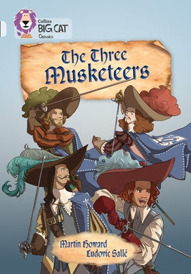 The Three Musketeers: Band 17/Diamond by Howard, Martin
