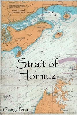 Strait of Hormuz by Poncy, George
