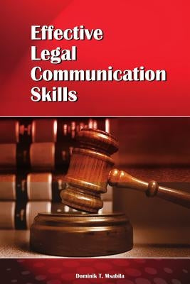 Effective Legal Communication Skills by Msabila, Dominik T.