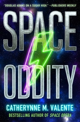 Space Oddity by Valente, Catherynne M.
