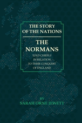 The Normans by Jewett, Sarah Orne