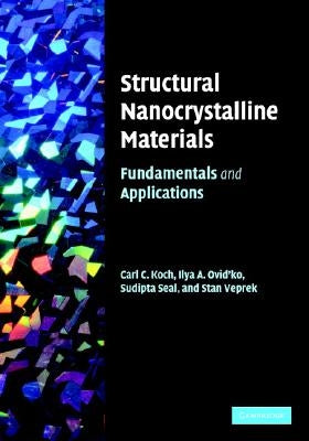 Structural Nanocrystalline Materials by Koch, Carl C.