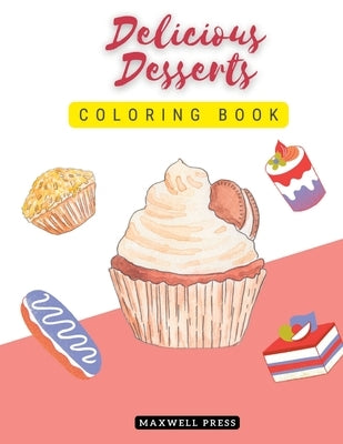 Delicious Desserts coloring book by Bai, M. Ahalya