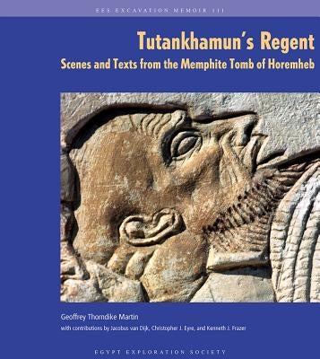 Tutankhamun's Regent by Martin, G. T.