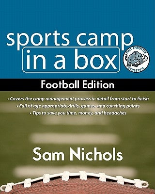 Sports Camp in a Box: Football Edition by Nichols, Sam