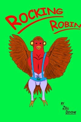 Rocking Robin by Divine, Jill