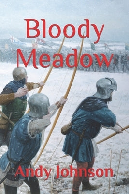 Bloody Meadow by Johnson, Andy