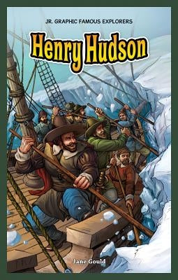 Henry Hudson by Gould, Jane H.