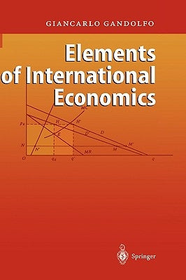 Elements of International Economics by Gandolfo, Giancarlo