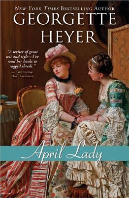 April Lady by Heyer, Georgette