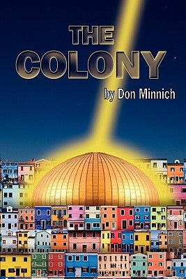 The Colony Paperback by Minnich, Don