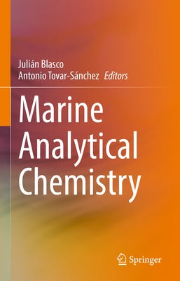 Marine Analytical Chemistry by Blasco, Julián